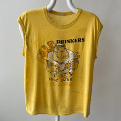 1970s Beer Drinkers Make Better Loves Dumpster Chic Muscle Tank