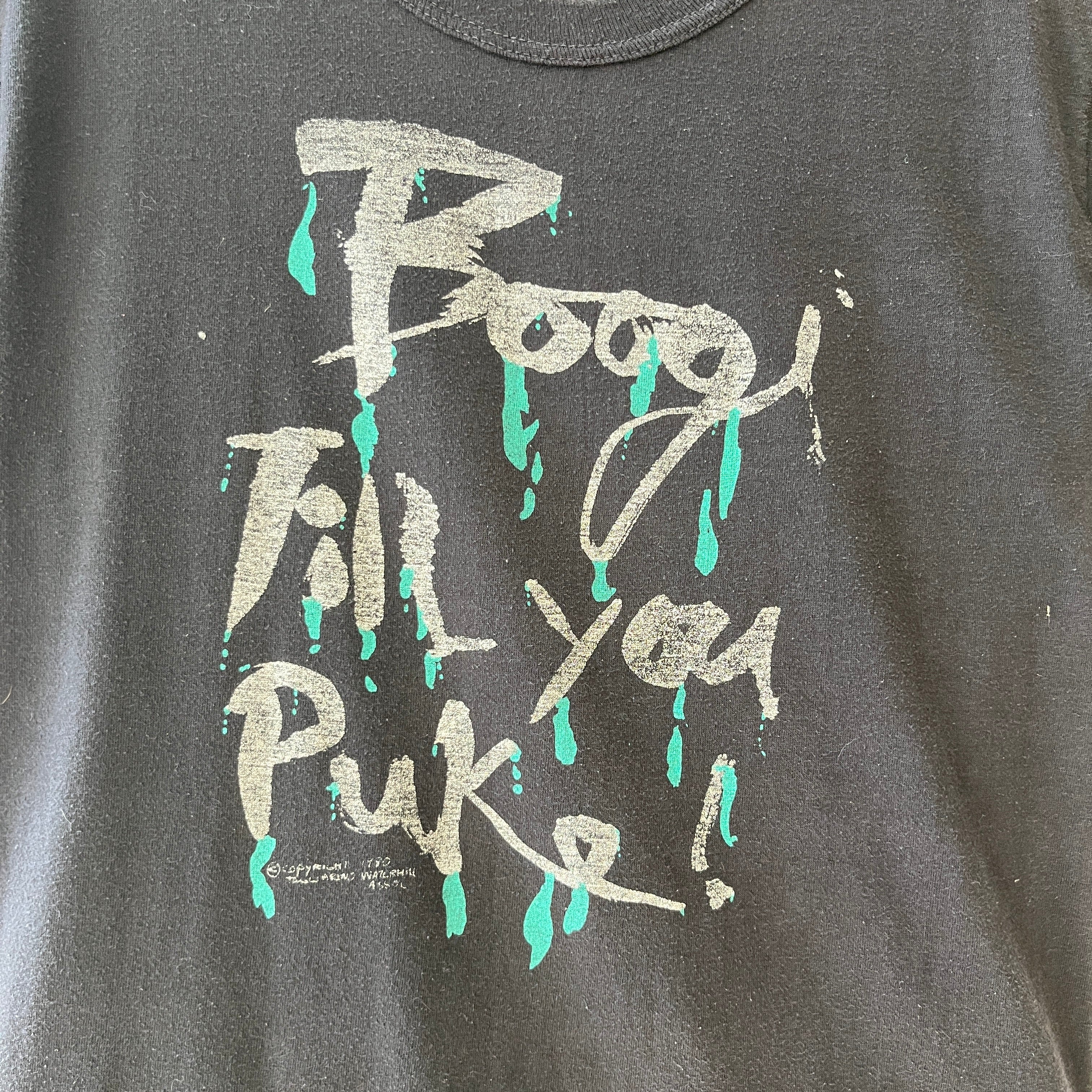 1990 Boogi Till You Puke T Shirt