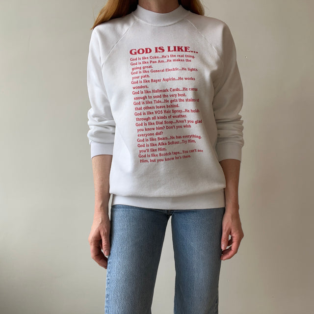 1980s God is Like... Show Stopping Sweatshirt