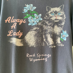 1980s/90s Always A Lady Cat T Shirt = !!!!!!!