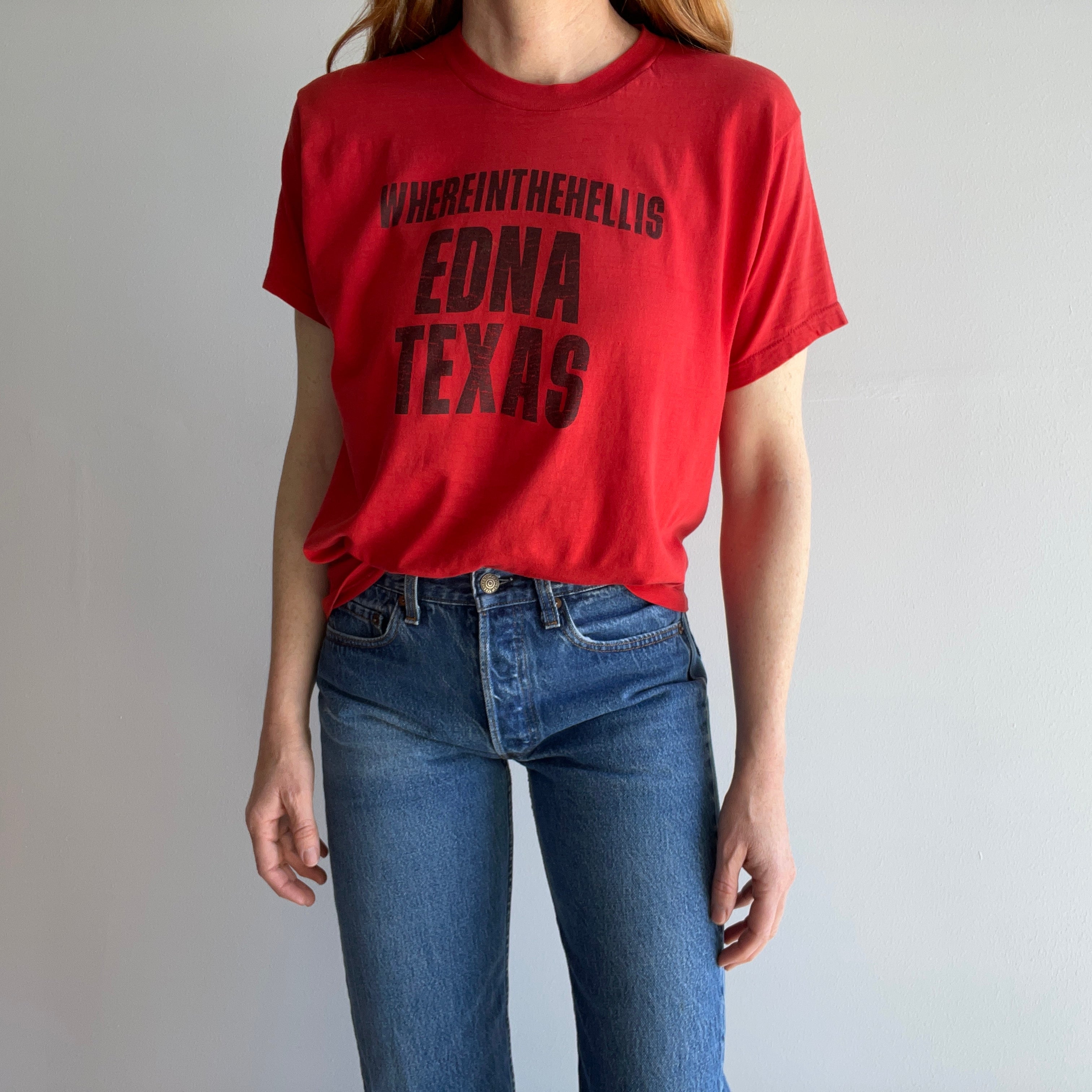 1970s WHEREINTHEHELL Is Edna, Texas Thinned Out T-Shirt