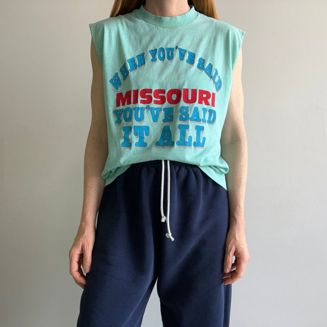 1980s "When You've Said Missouri, You've Said It All" DIY Muscle Tank