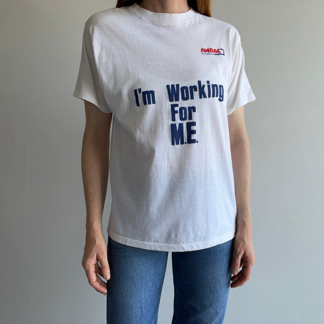 1980s "I'm Working for Me"  - front and back T-Shirt