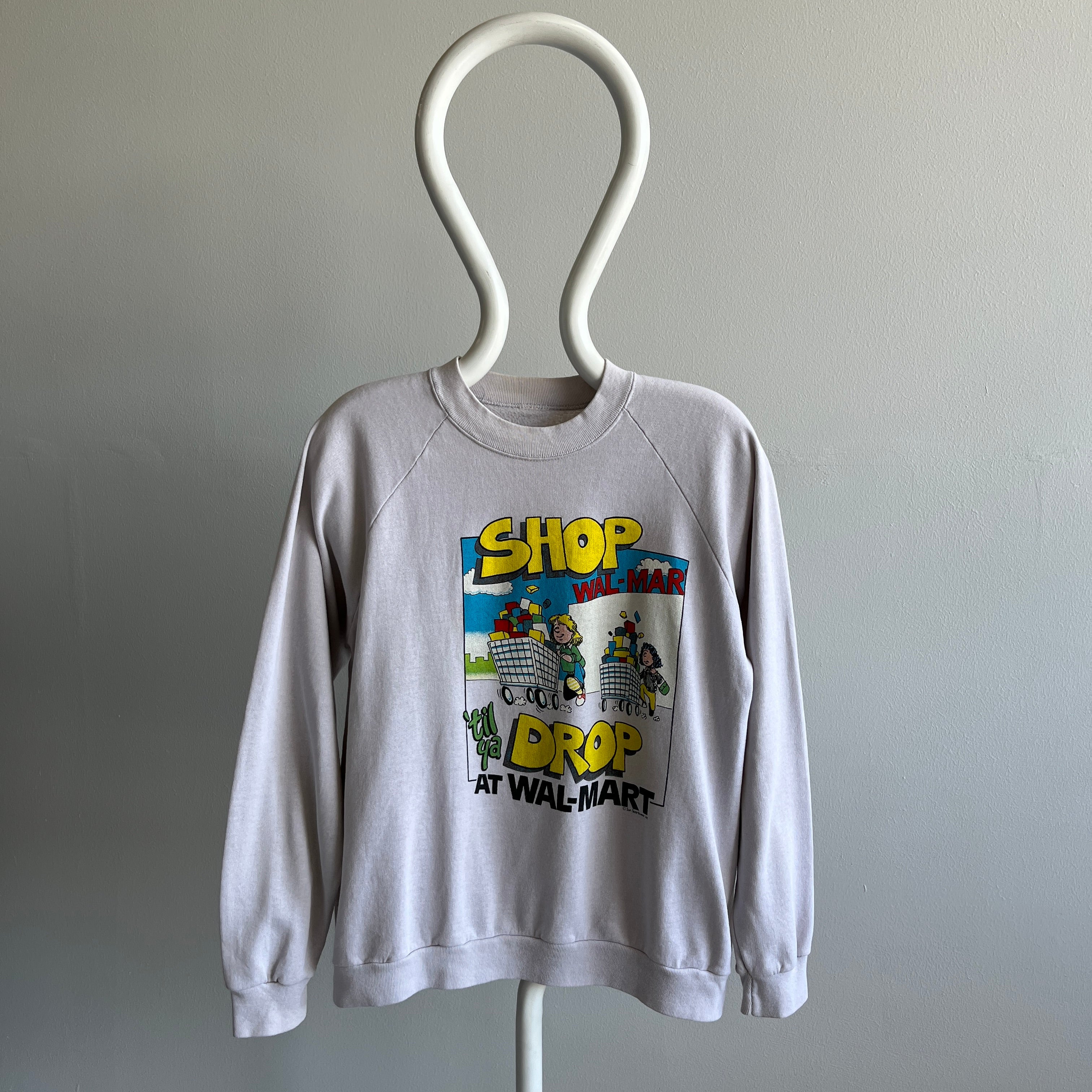 1980s Wal-Mart Shop Til You Drop Sweatshirt - OMG