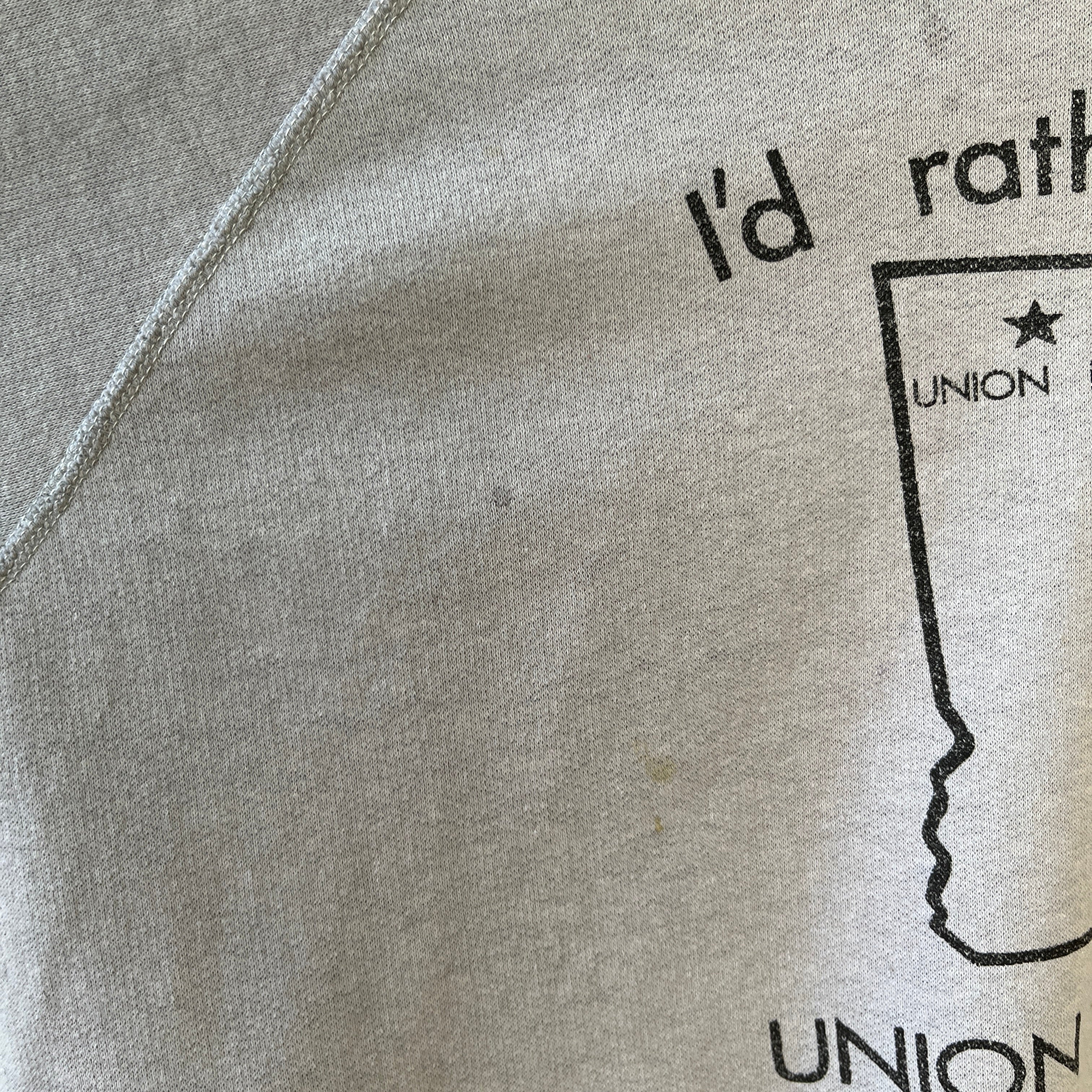 1980s I'd Rather Be In Union Hill, GA. Sweatshirt
