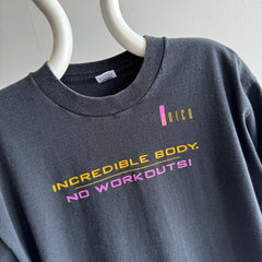 1980/90s Incredible Body, No Workouts T-Shirt - HA