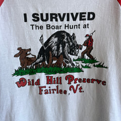 1980s I survived The Boar Hunt at Wild Hill Preserve - Fairlee, Vermont - Baseball T-Shirt