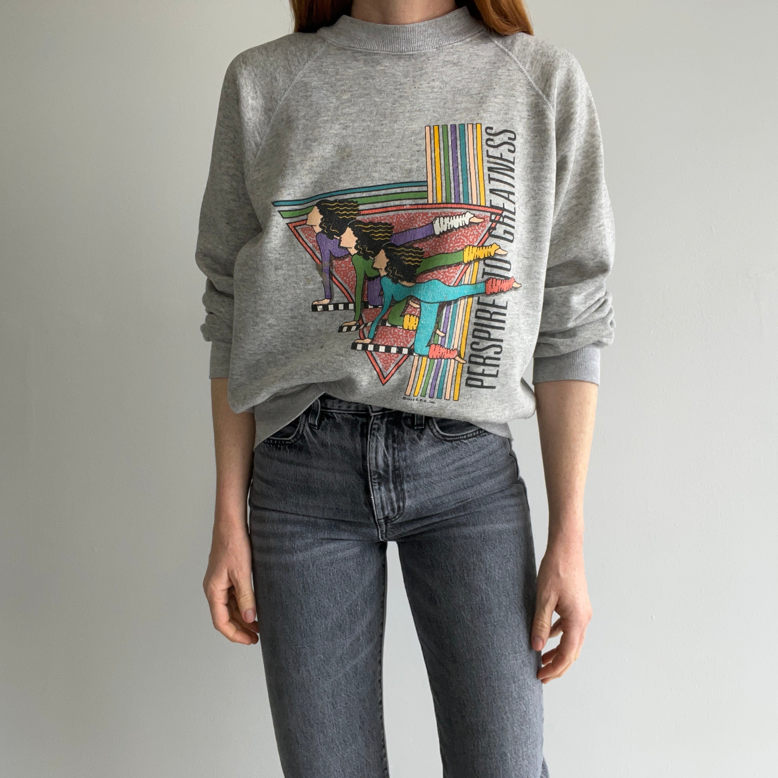 1988 Perspire To Greatness EPIC Sweatshirt - The Leg Warmers!