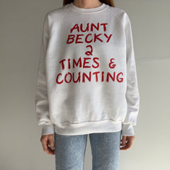 1980s Sweatshirt That's Going to A Real Aunt Becky 2x And Counting