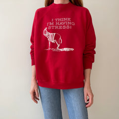 1987 I Think I'm Having Stress Sweatshirt