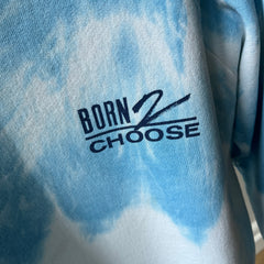 1980/90s Born to Choose Swim Sweatshirt - Backside !!!