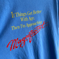 1991 I'm approaching magnificent T-Shirt