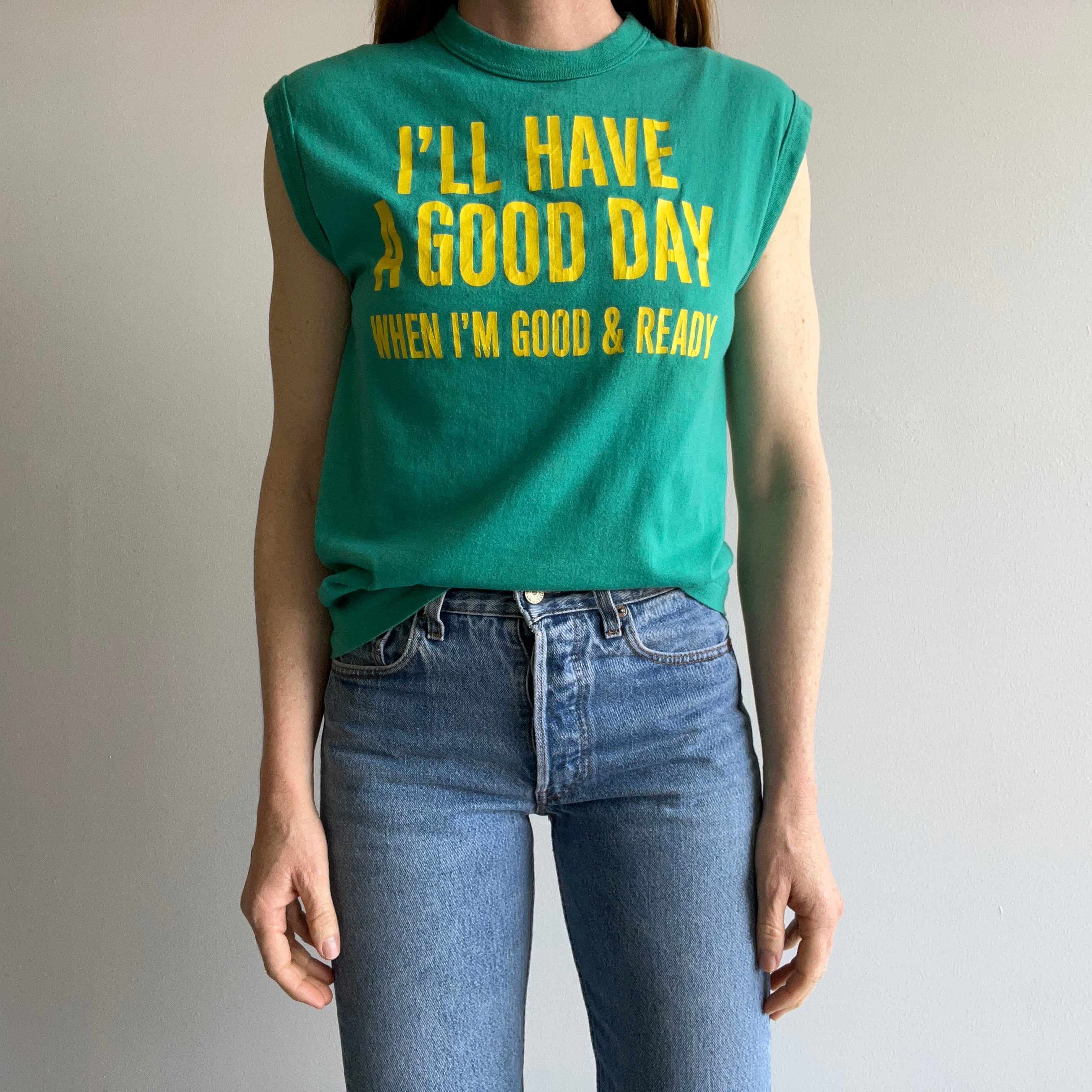 1970/80s I'll Have a Good Day When I'm Good & Ready Tank Top