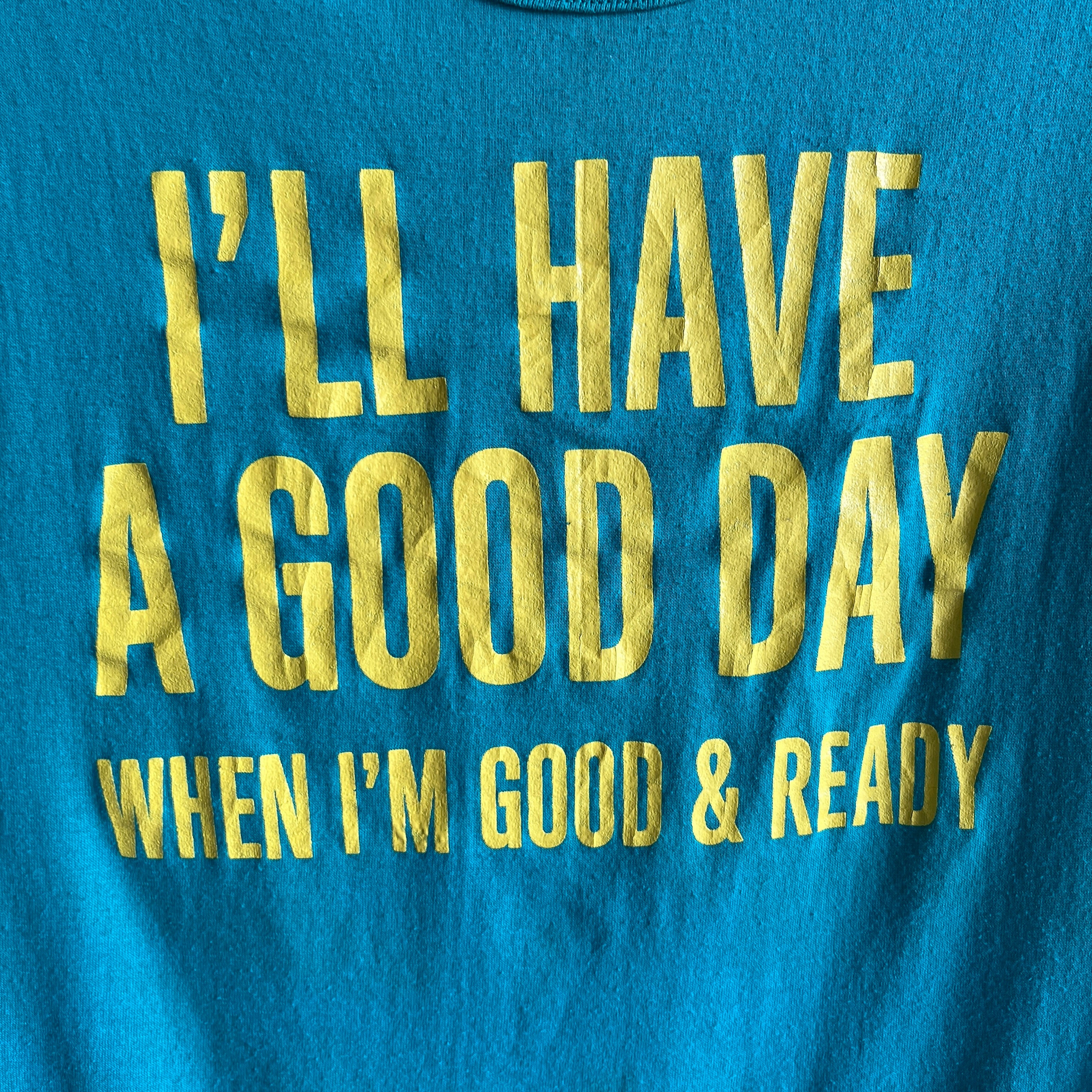 1970/80s I'll Have a Good Day When I'm Good & Ready Tank Top