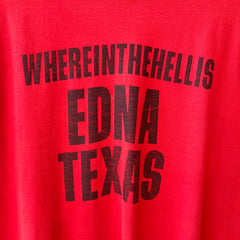 1980s Red Where The Hell Is Edna Texas T Shirt