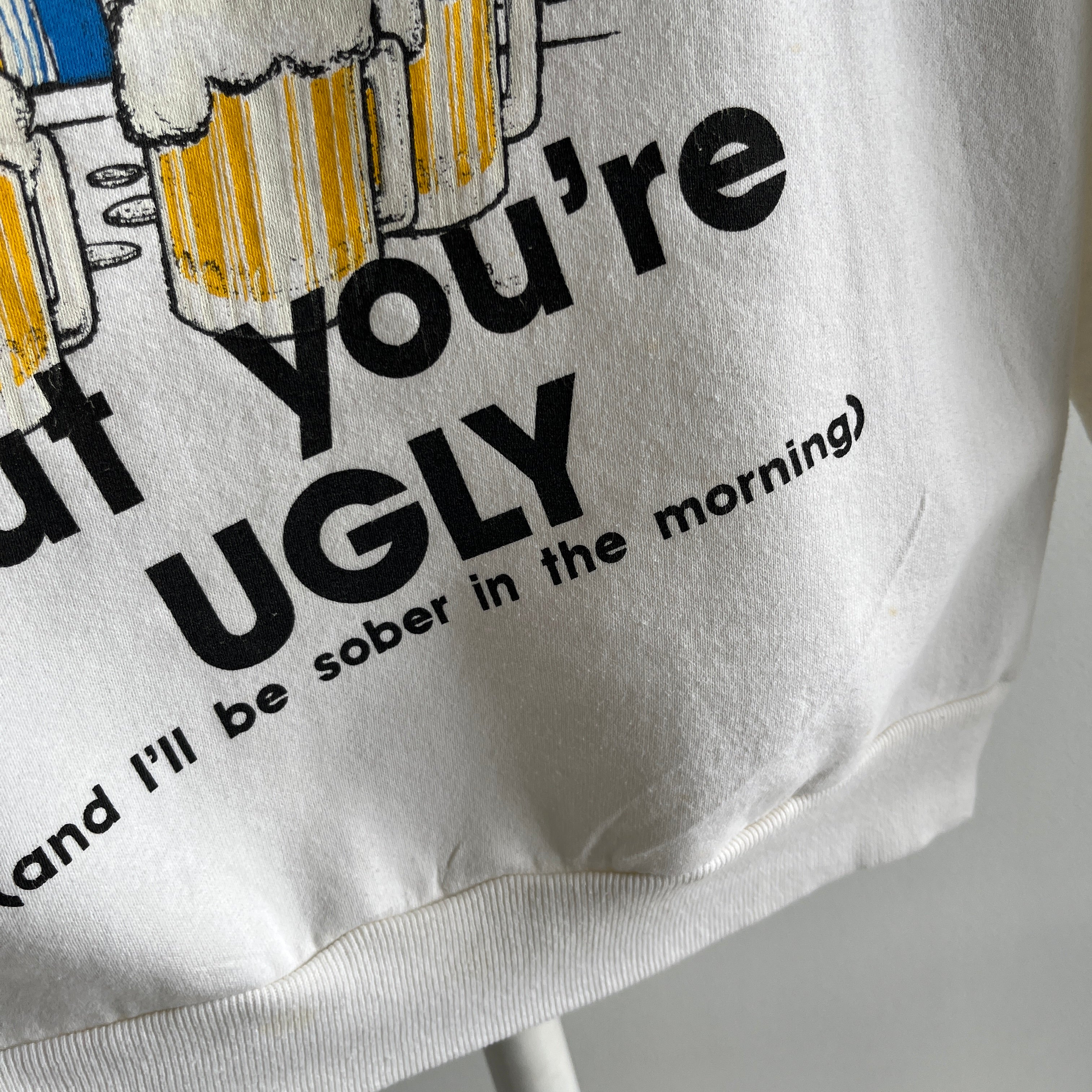 1980s Highly Inappropriate, Rude and Mean Sweatshirt You Shouldn't Buy