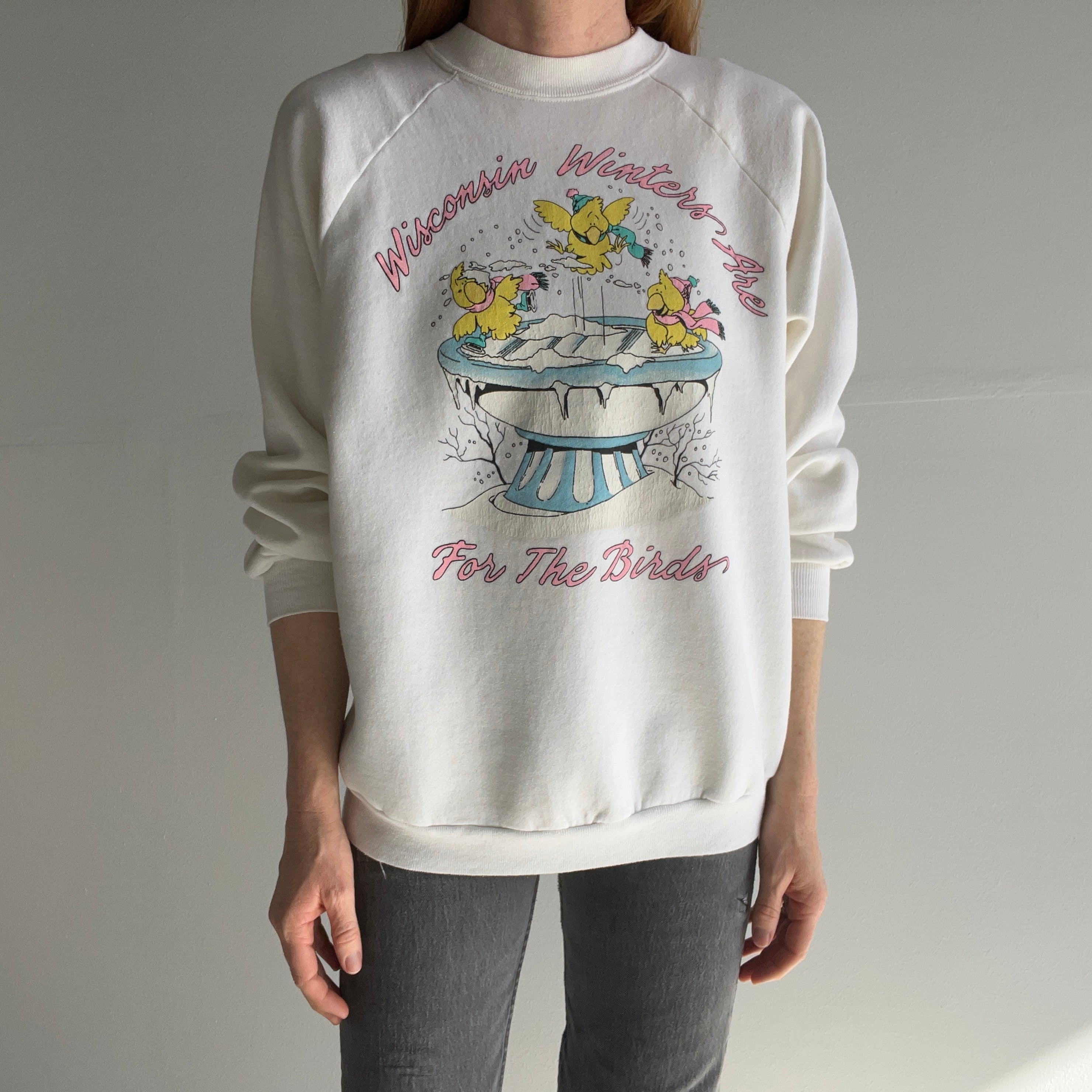 1980s Wisconsin Winters are for the Birds Sweatshirt