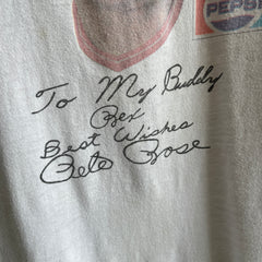 1970s To My Buddy Rex - Best Wishes Pete Rose (Baseball Legend) - Pepsi T-Shirt by Hanes