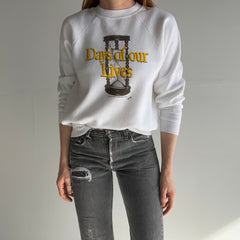 1984 Days of Our Lives Sweatshirt - Yes, That's Right