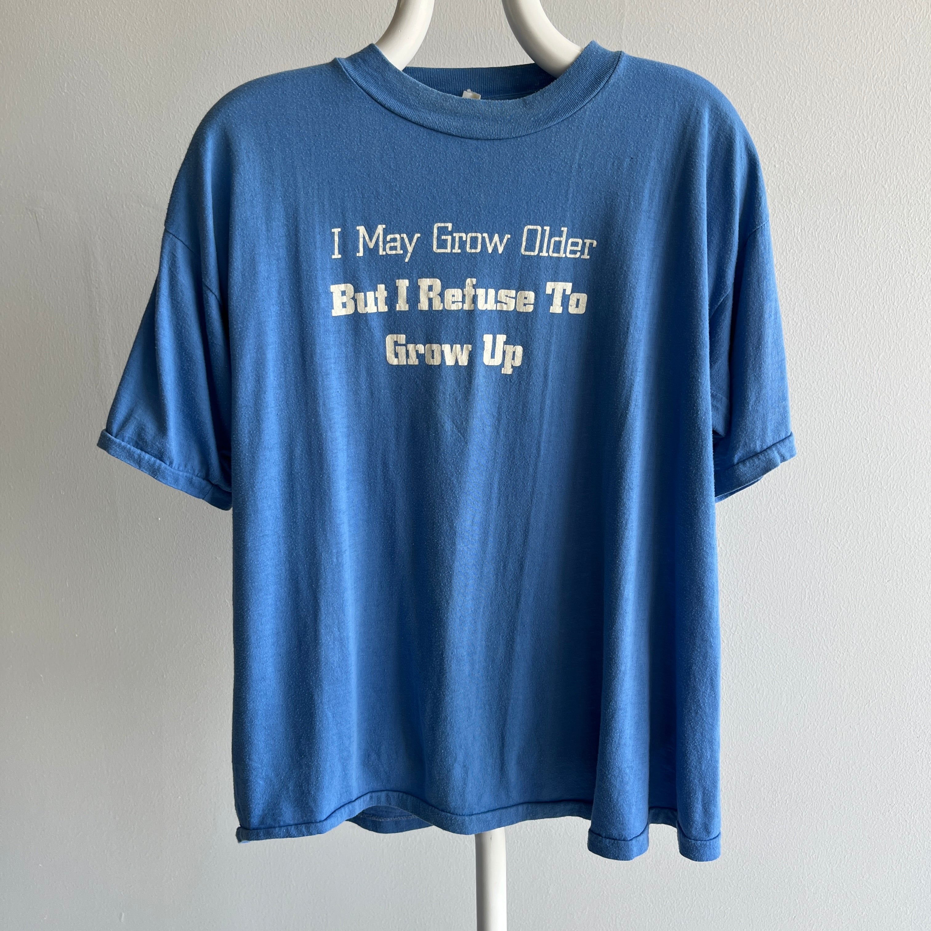 1970/80s I May Grow Older, But I Refuse To Grow Up T-Shirt