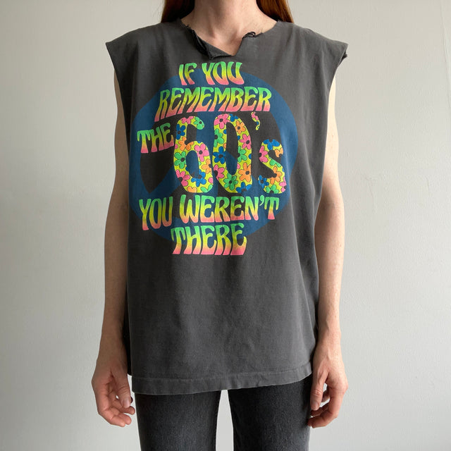 1980s "If You Remember The 60's, You Weren't There" Cut Up DIY Tank