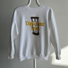 1984 Days of Our Lives Sweatshirt - Yes, That's Right