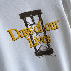 1984 Days of Our Lives Sweatshirt - Yes, That's Right