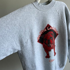 1980s Be The Lead Dog or Enjoy the View - Front and Back Bulldog Sweatshirt