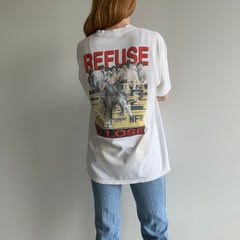 1990s Refuse To Lose - Rodeo T-Shirt