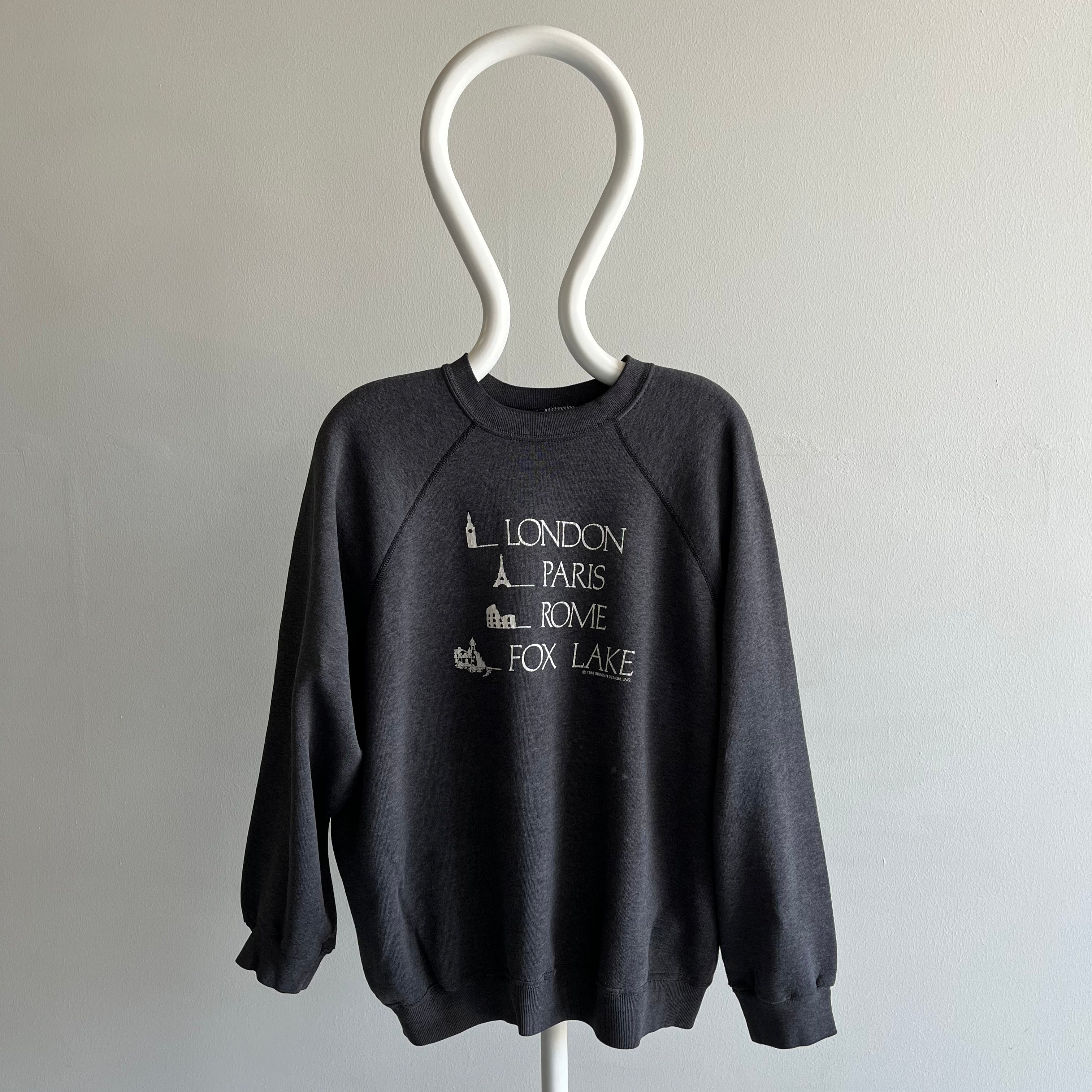 1989 London, Paris, Rome, Fox Lake Tourist Sweatshirt