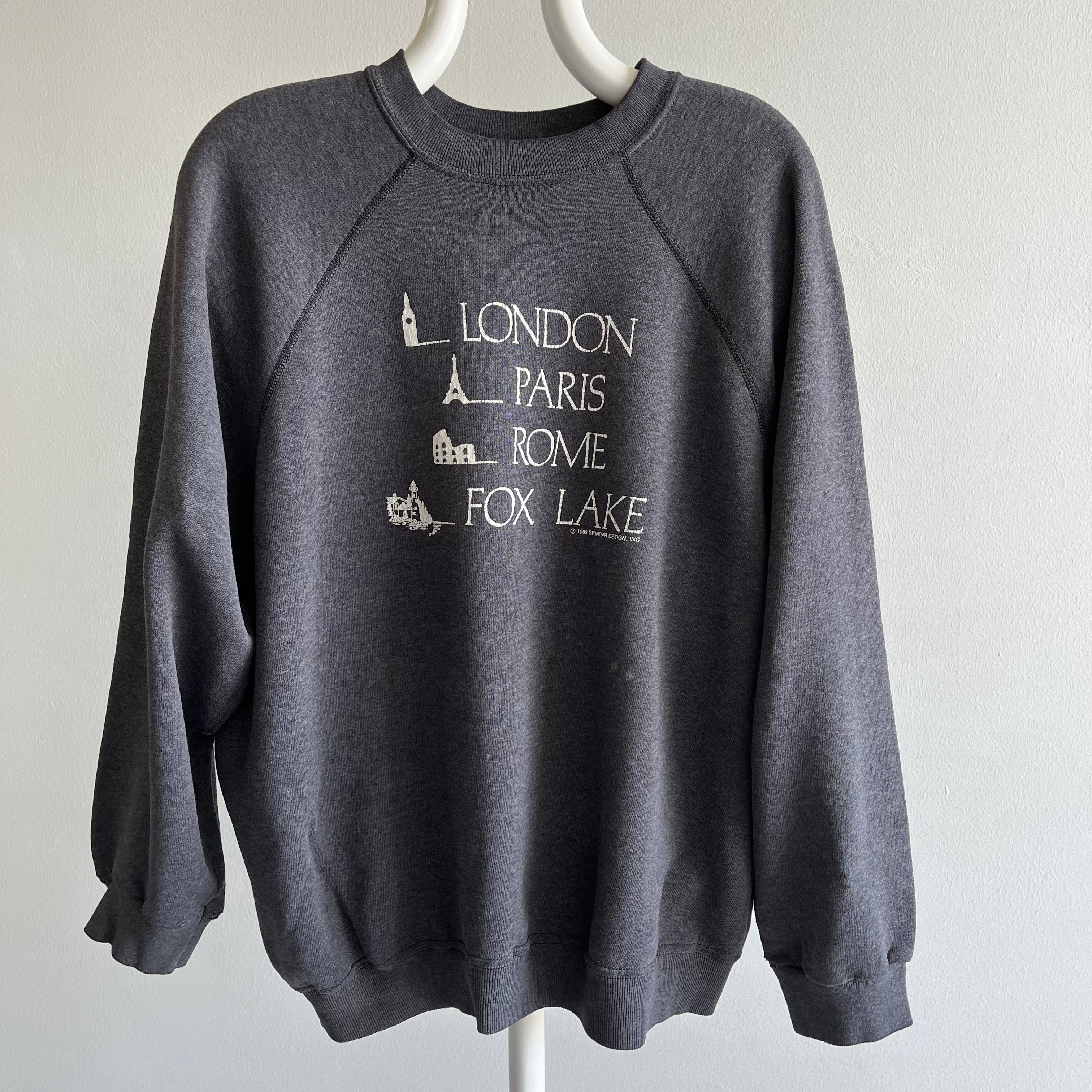 1989 London, Paris, Rome, Fox Lake Tourist Sweatshirt