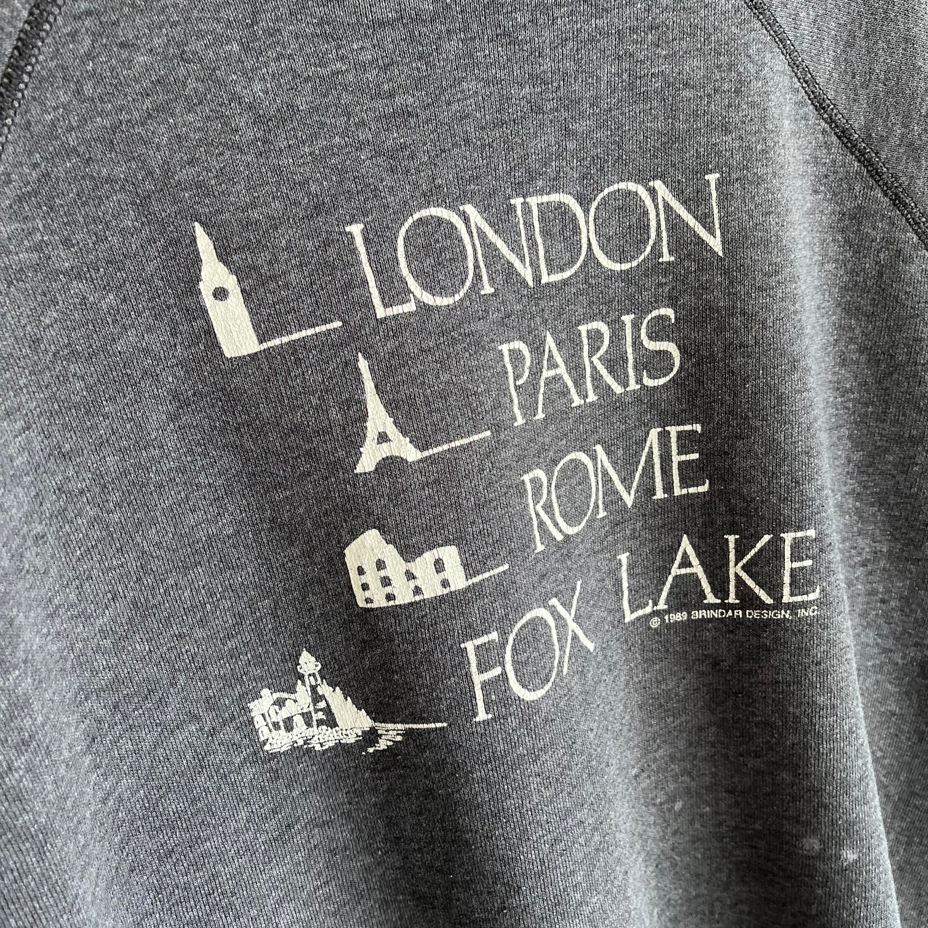 1989 London, Paris, Rome, Fox Lake Tourist Sweatshirt