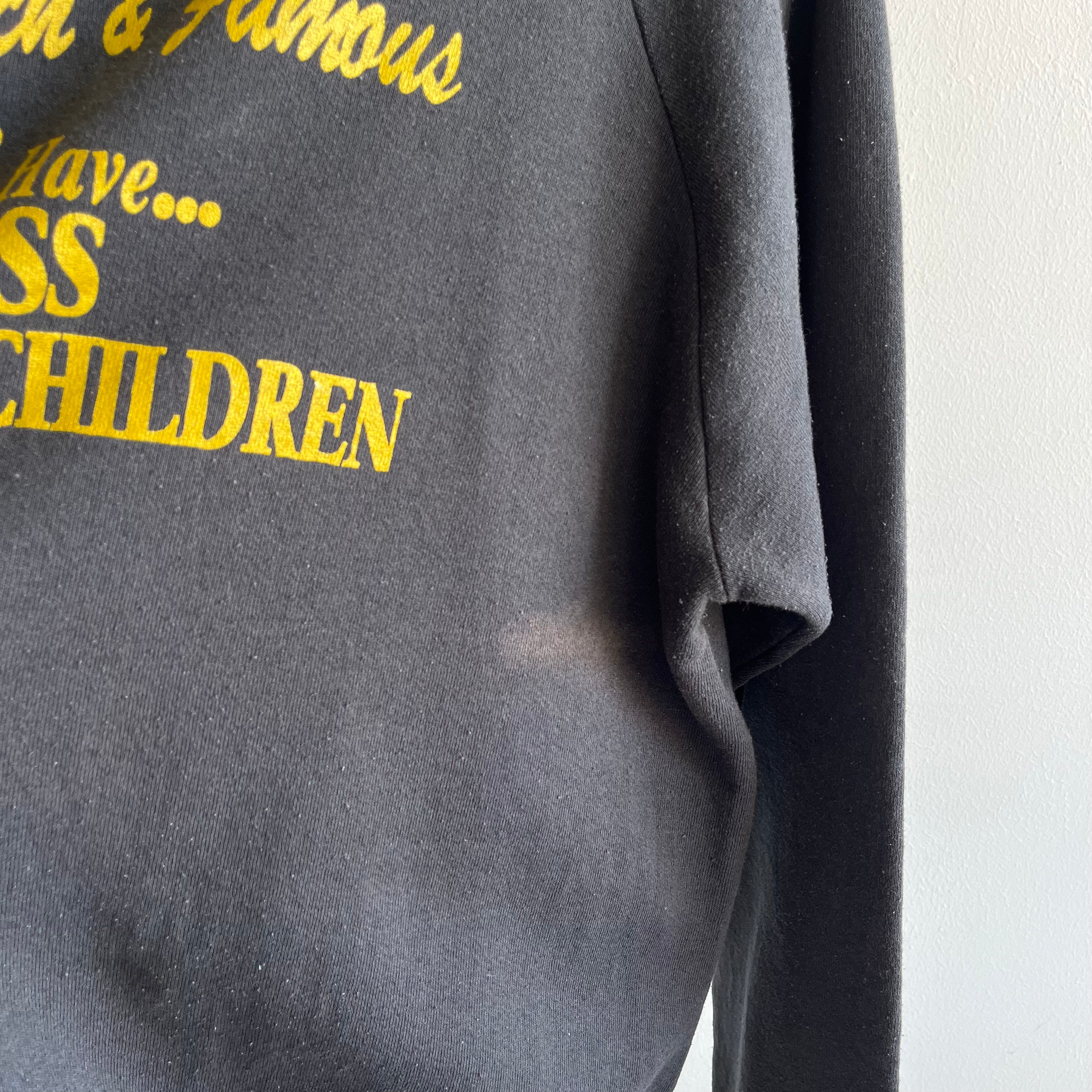 1980s Not Rich and Famous Grandparent Sweatshirt