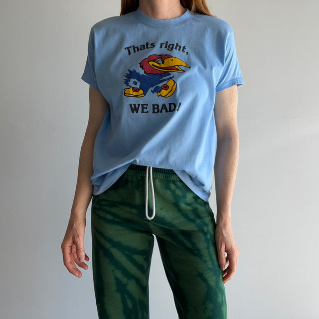 1980s Kansas City Jayhawks - That's Right, We Bad - T-Shirt