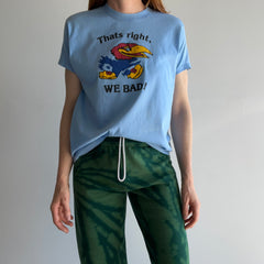 1980s Kansas City Jayhawks - That's Right, We Bad - T-Shirt