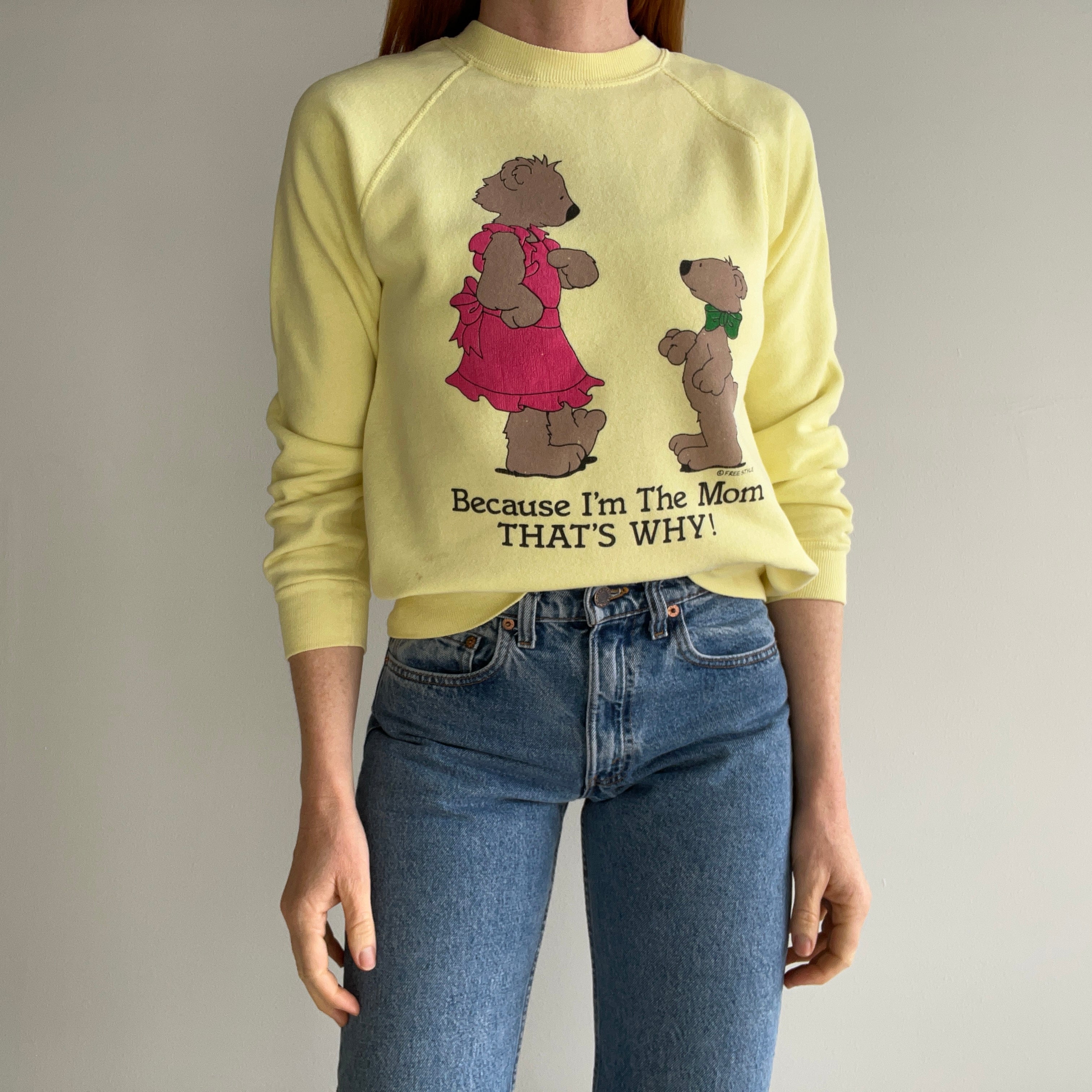 1980s Because I'm The Mom, That's Why Sweatshirt
