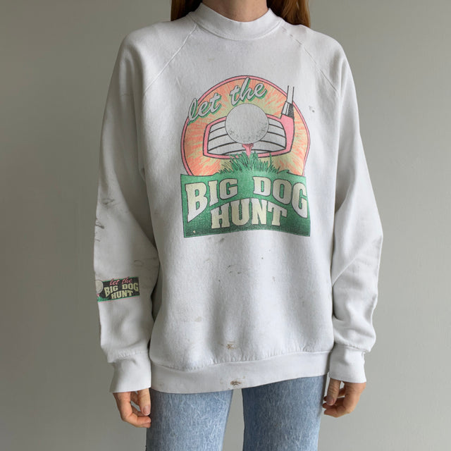 1980s Super Stained "Let The Big Dog Hunt" Golf Sweatshirt