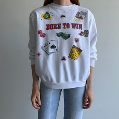 1980s Born To Win Vegas Style WOWOWOW Sweatshirt