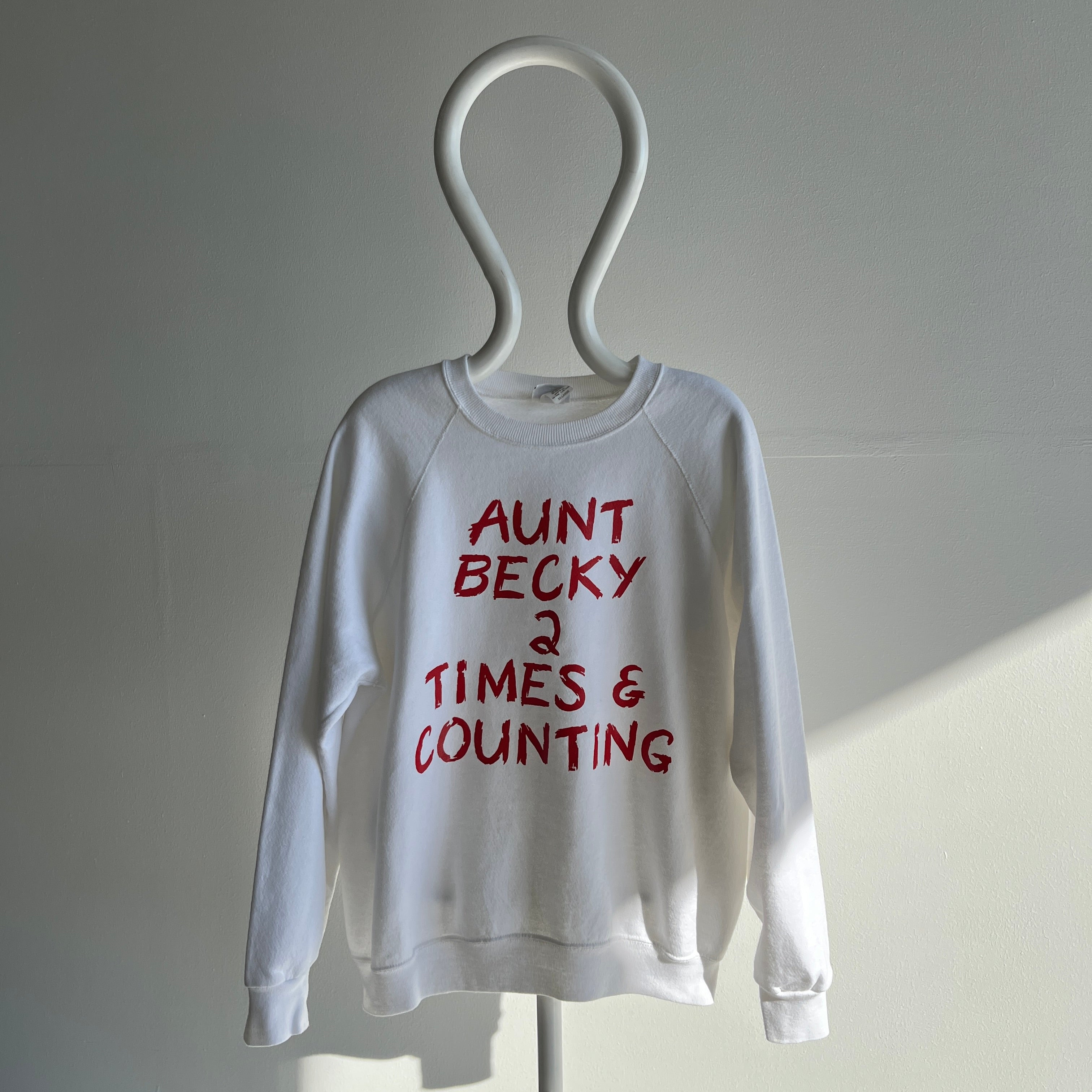 1980s Sweatshirt That's Going to A Real Aunt Becky 2x And Counting