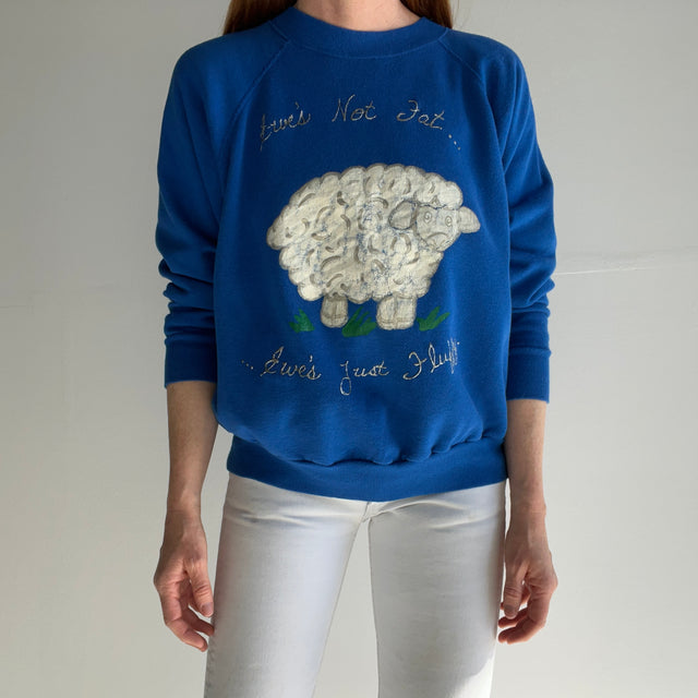 1980s "Ewe's Not Fat...Ewe's Just Fluffy" DIY Incredible Sweatshirt