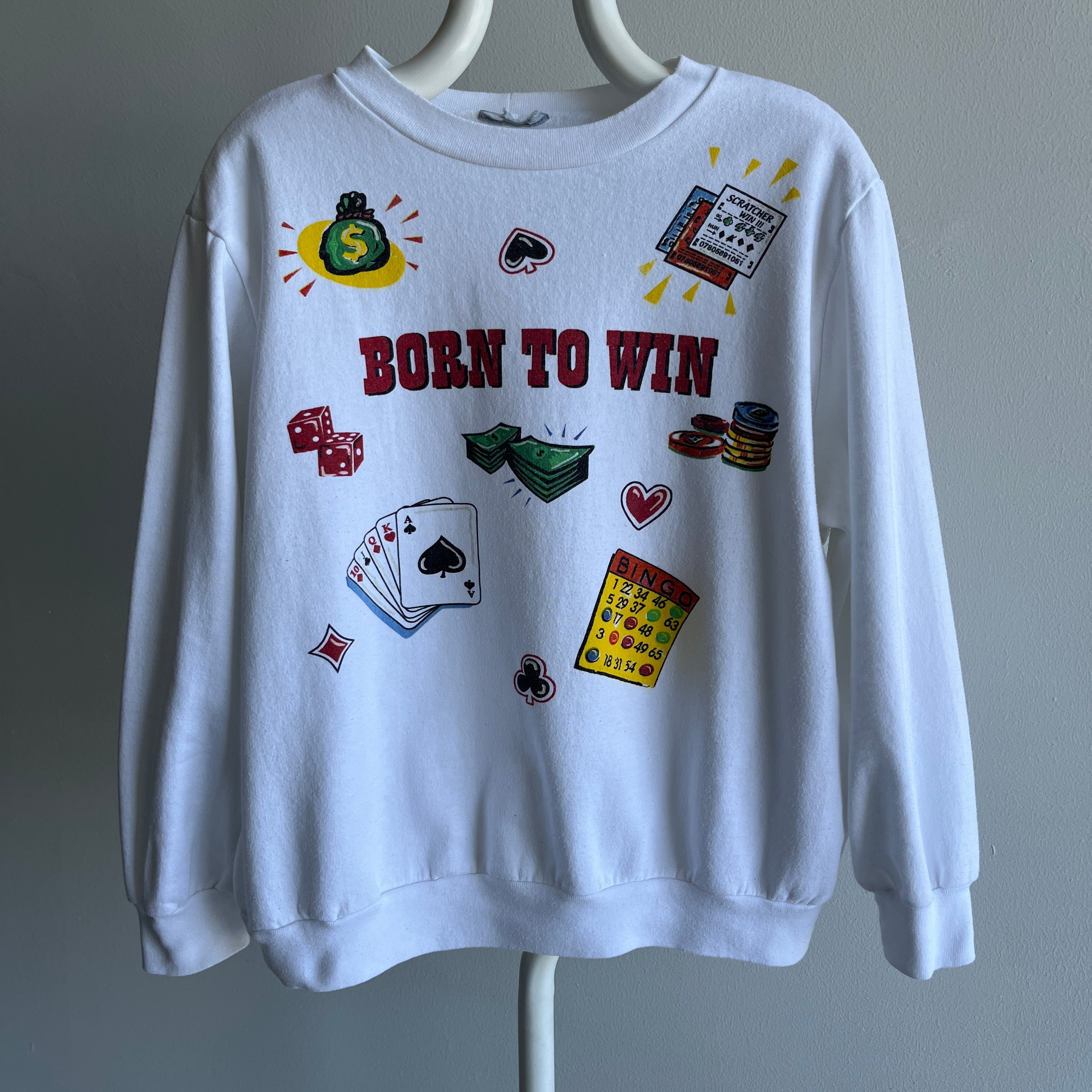 1980s Born To Win Vegas Style WOWOWOW Sweatshirt