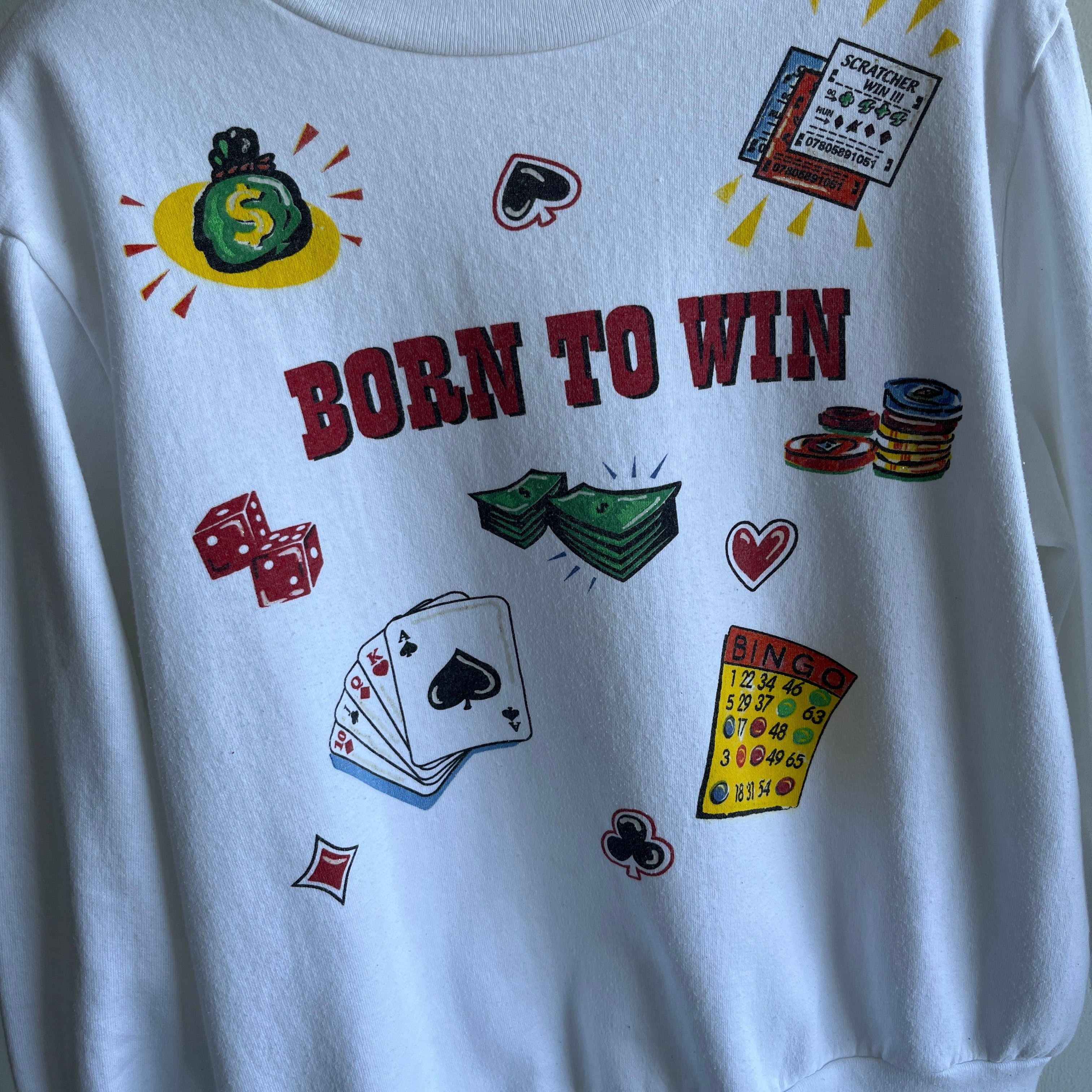 1980s Born To Win Vegas Style WOWOWOW Sweatshirt