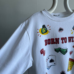 1980s Born To Win Vegas Style WOWOWOW Sweatshirt