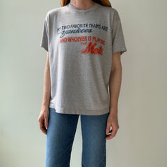 1980s My Two Favorite Teams are The Yankees and Whoever is Playing the Mets - Thinned Out T-Shirt