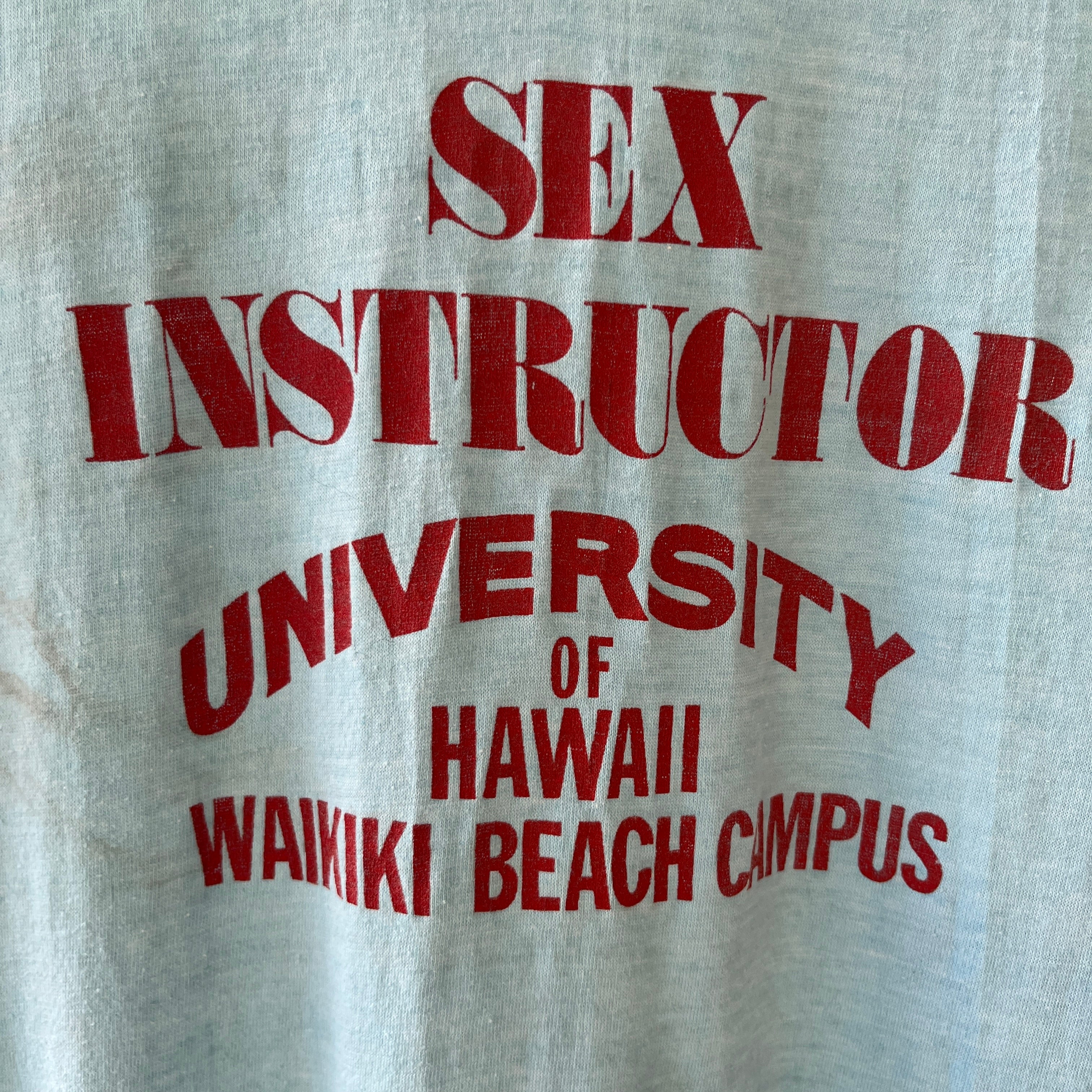 1970s Sex Instructor University Of Hawaii T Shirt - So Bad, Awful Really