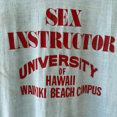 1970s Sex Instructor University Of Hawaii T Shirt - So Bad, Awful Really