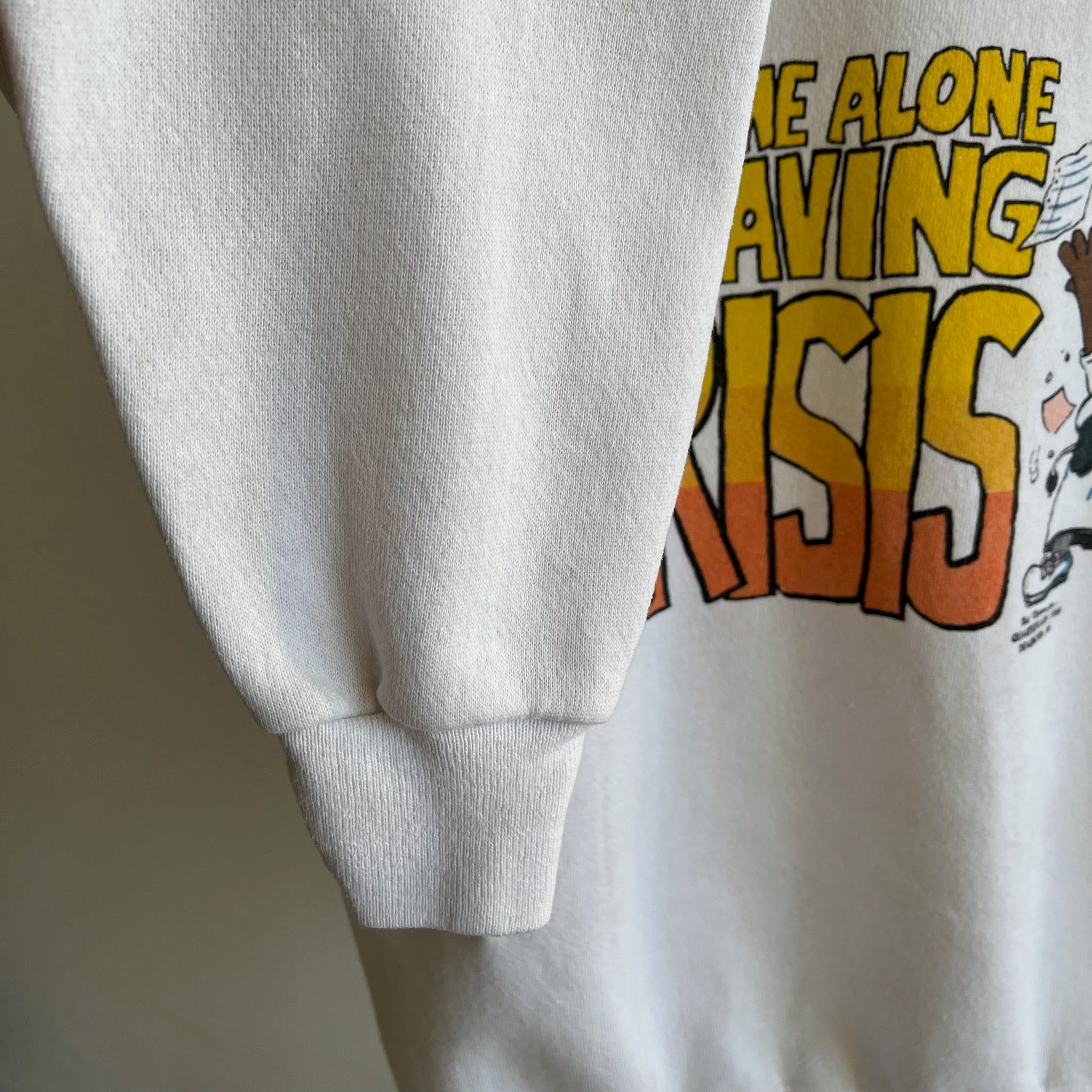 1989 Leave Me Alone I'm Having A Crisis Sweatshirt