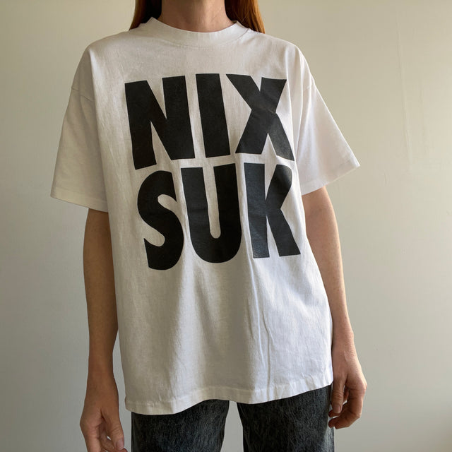 T-shirt "Nix Suc" des années 1990 (Calmez les fans de Nix, ce n'est pas mon opinion personnelle)