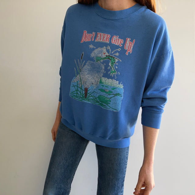 1980s "Don't Ever Give Up" Sweatshirt