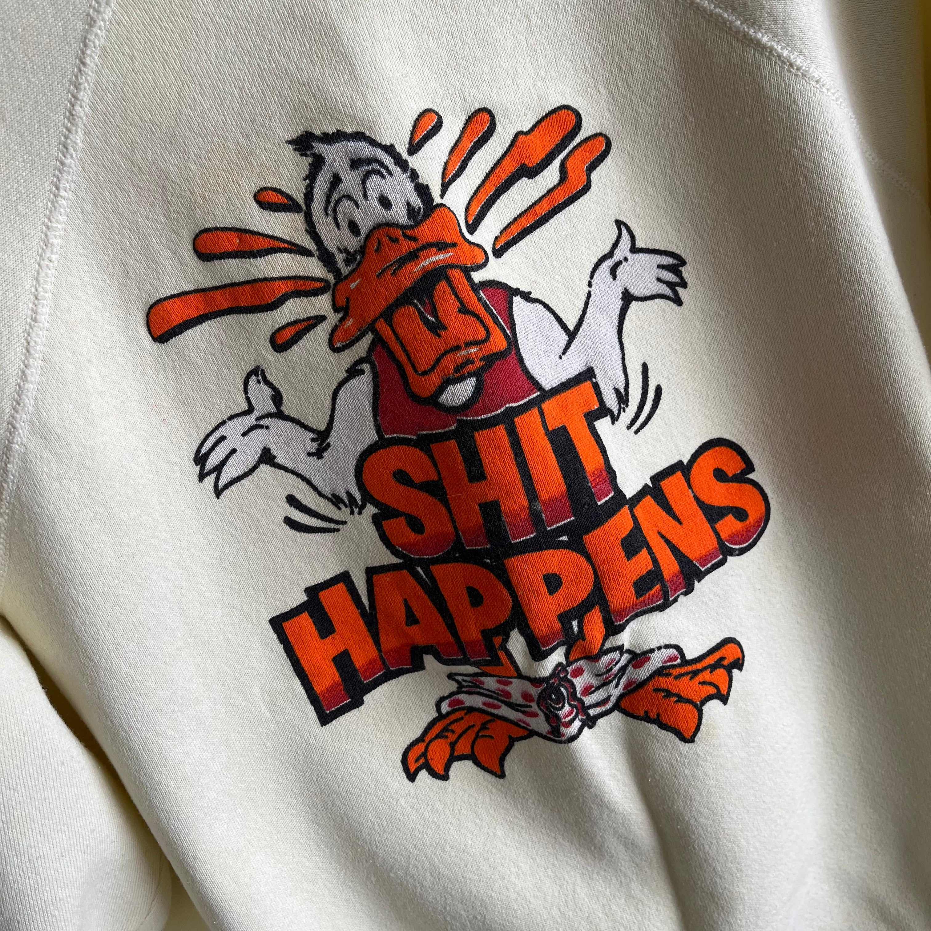 1980s SHIT HAPPENS Sweatshirt - Howard the Duck